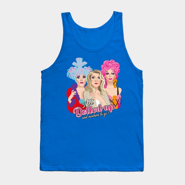 Dolled up Queens Tank Top by AlejandroMogolloArt